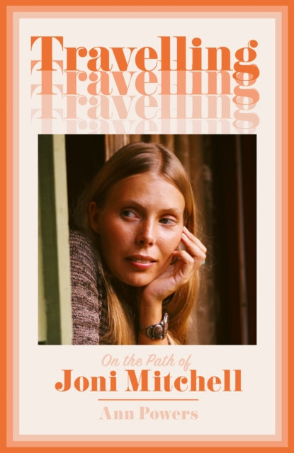 9780008332969-Travelling : On the Path of Joni Mitchell