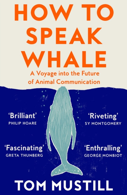 9780008363420-How to Speak Whale : A Voyage into the Future of Animal Communication