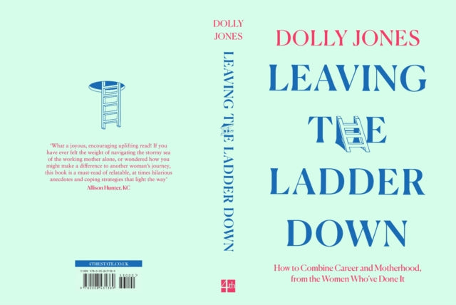9780008431389-Leaving the Ladder Down : How to Combine Career and Motherhood, from the Women Who'Ve Done it