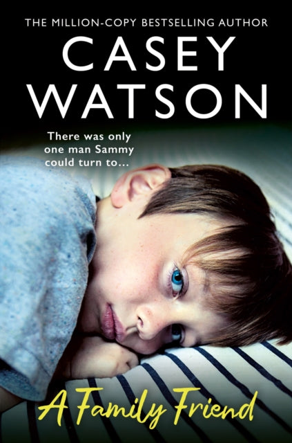 9780008641726-A Family Friend : There Was Only One Man Sammy Could Turn to.