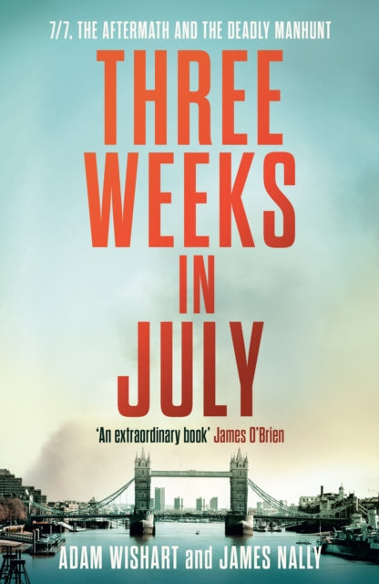 9780008671044, Three Weeks in July : 7/7, the Aftermath and the Deadly Manhunt