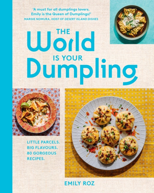 9780008700140-The World Is Your Dumpling : Little Parcels. Big Flavours. 80 Gorgeous Recipes.