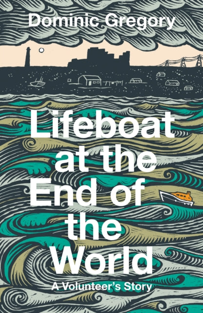 9780008736781, Lifeboat at the End of the World : A Volunteer's Story