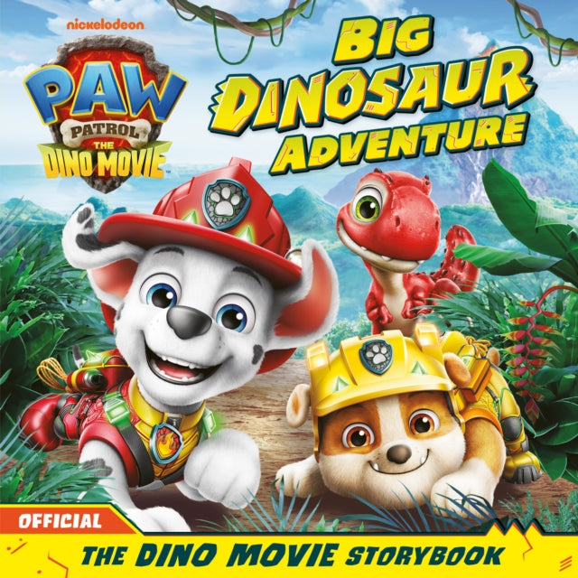 9780008755898, PAW Patrol: The Dino Movie Storybook - Big Dinosaur Adventure