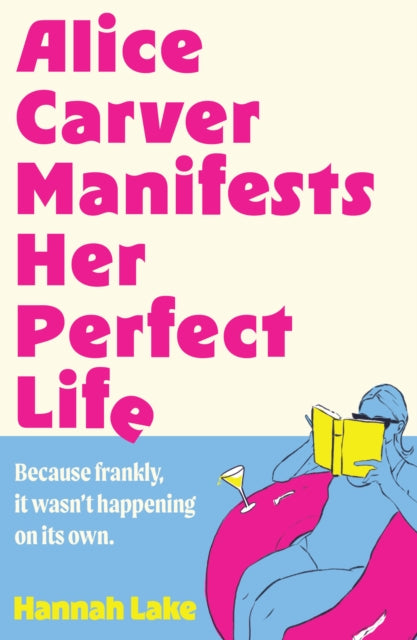 9780008769178, Alice Carver Manifests Her Perfect Life