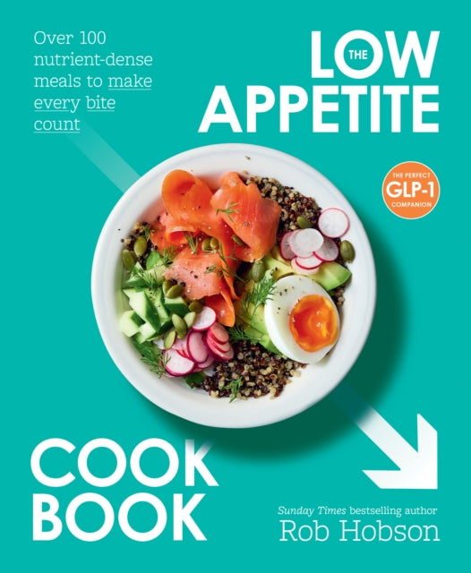 9780008783167, The Low Appetite Cookbook : Over 100 Nutrient-Dense Meals to Make Every Bite Count