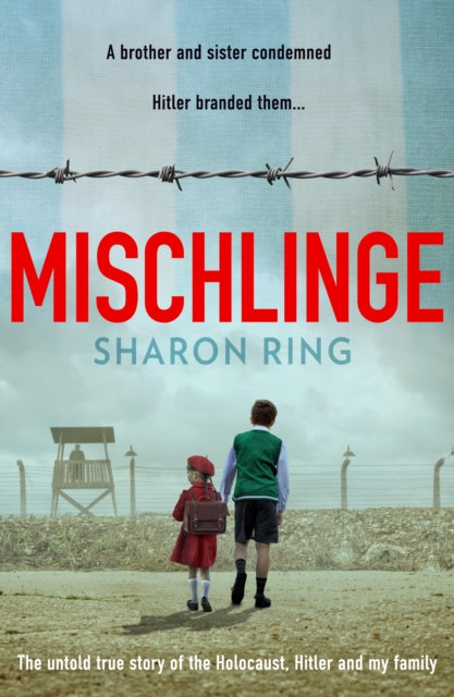 9780008802776, Mischlinge : The Untold True Story of the Holocaust, Hitler and My Family