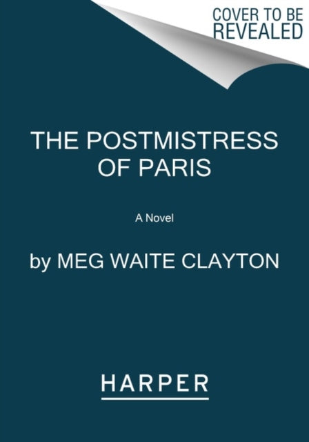 9780062946997-The Postmistress of Paris : A Novel