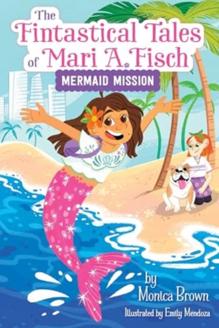 9780063116276, The Fintastical Tales of Mari A. Fisch #1: Mermaid Mission