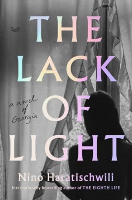 9780063253612, The Lack of Light : A Novel of Georgia