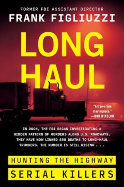 9780063265165, Long Haul : Hunting the Highway Serial Killers