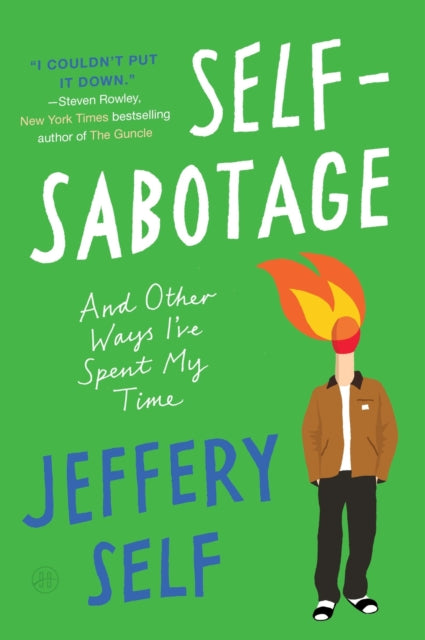 9780063328785, Self-Sabotage : And Other Ways I've Spent My Time