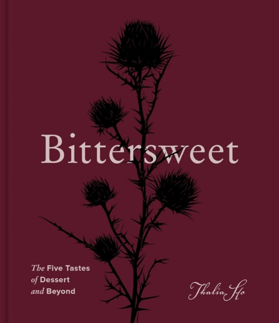 9780063411418, Bittersweet : The Five Tastes of Dessert and Beyond (A Baking Book)