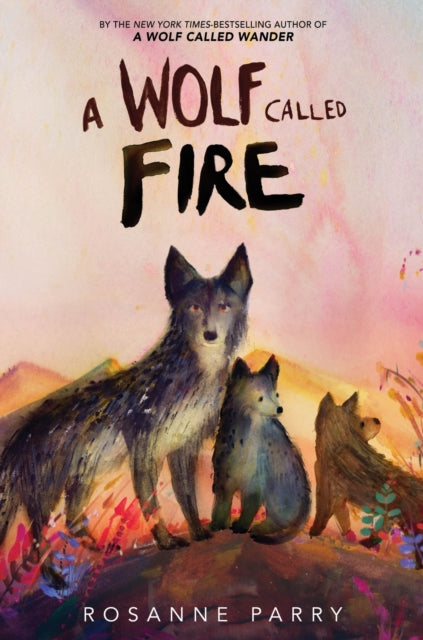 9780063415140, A Wolf Called Fire