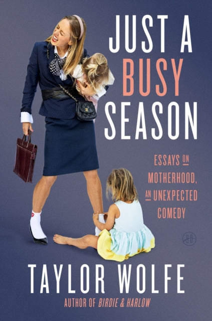 9780063422377, Just a Busy Season : Essays on Motherhood, an Unexpected Comedy