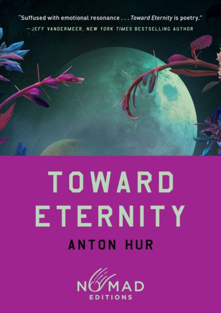 9780063484641, Toward Eternity (Nomad Edition) : A Novel