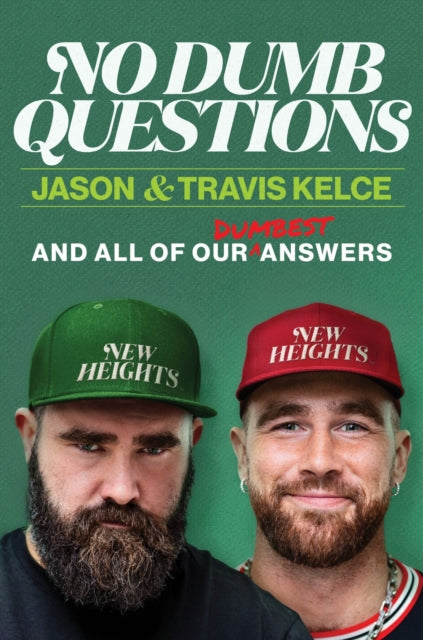 9780063489578, No Dumb Questions : And All of Our Dumbest Answers