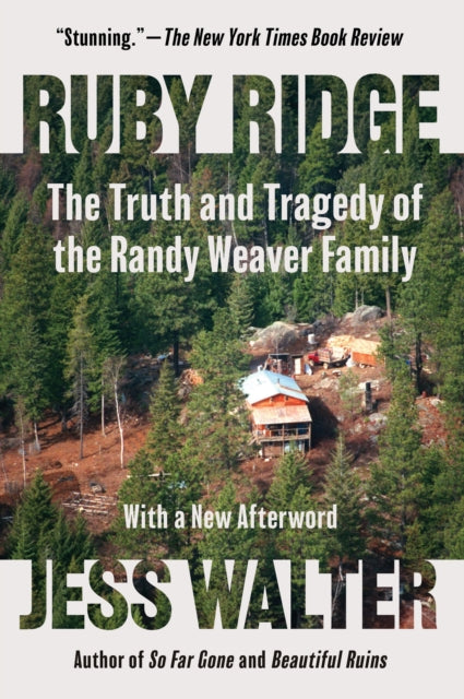 9780063492691, Ruby Ridge : The Truth and Tragedy of the Randy Weaver Family