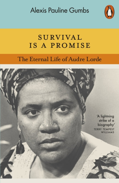 9780141996202, Survival is a Promise : The Eternal Life of Audre Lorde