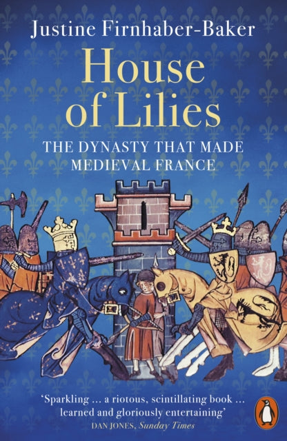 9780141999241-House of Lilies : The Dynasty that Made Medieval France