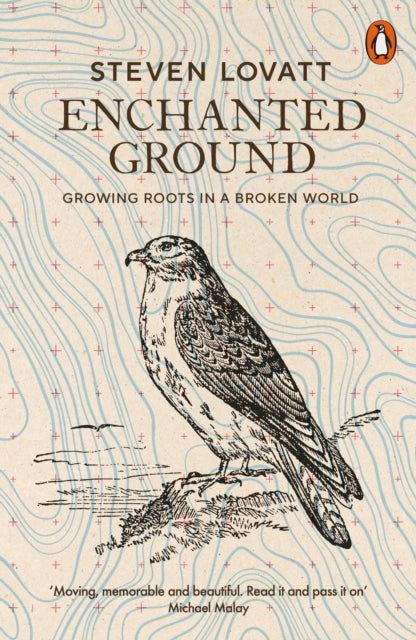 9780141999784, Enchanted Ground : Growing Roots in a Broken World