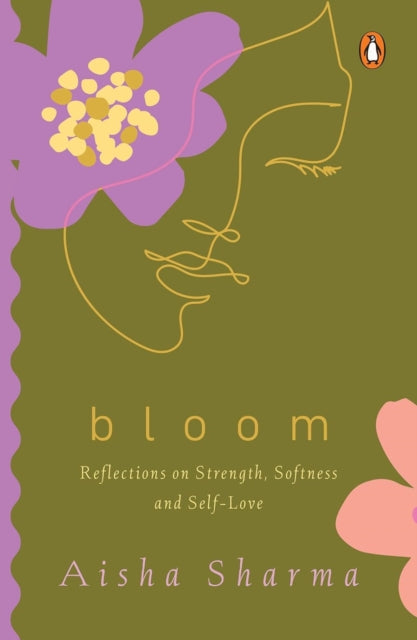 9780143478669, Bloom : Reflections on Strength, Softness and Self-Love