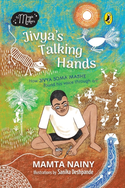 9780143481089, Jivya's Talking Hands : How Jivya Soma Mashe Found His Voice Through Art