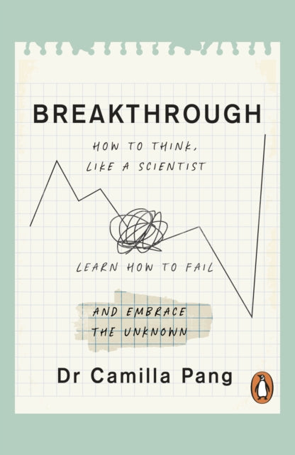 9780241545348-Breakthrough : How to Think Like a Scientist, Learn to Fail and Embrace the Unknown