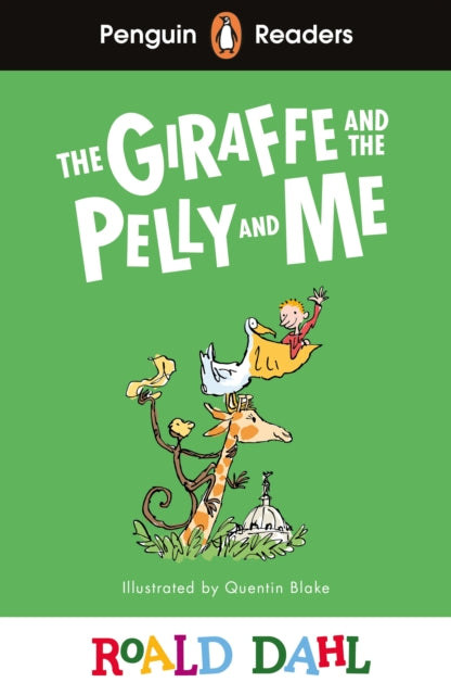 9780241611074-Penguin Readers Level 1: Roald Dahl The Giraffe and the Pelly and Me (ELT Graded Reader) : Abridged Edition