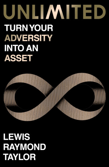9780241646830, Unlimited : Turn Your Adversity into an Asset
