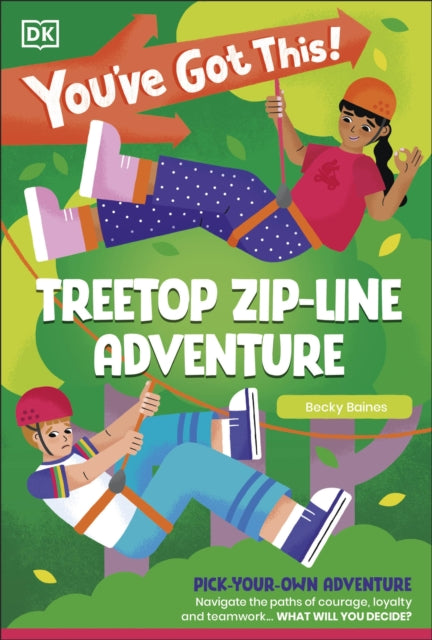 9780241718537, You've Got This! Treetop Zip-Line Adventure : Pick Your Own Adventure