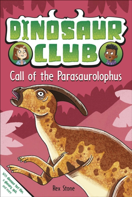 9780241718858, Dinosaur Club: Call of the Parasaurolophus