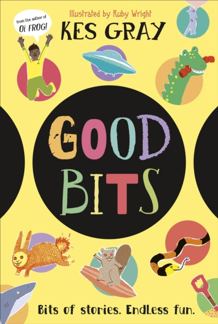 9780241720608, Good Bits : Bits of Stories. Endless Fun.