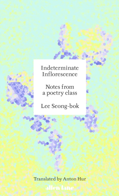 9780241728154-Indeterminate Inflorescence : Notes from a poetry class
