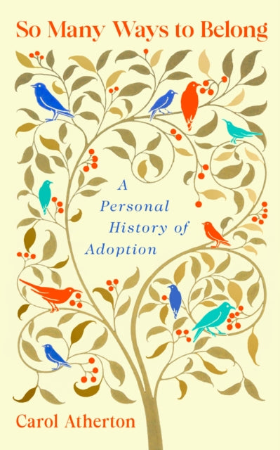 9780241767290, So Many Ways to Belong : A Personal History of Adoption