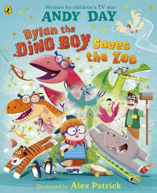 9780241772782, Dylan the Dino Boy Saves the Zoo