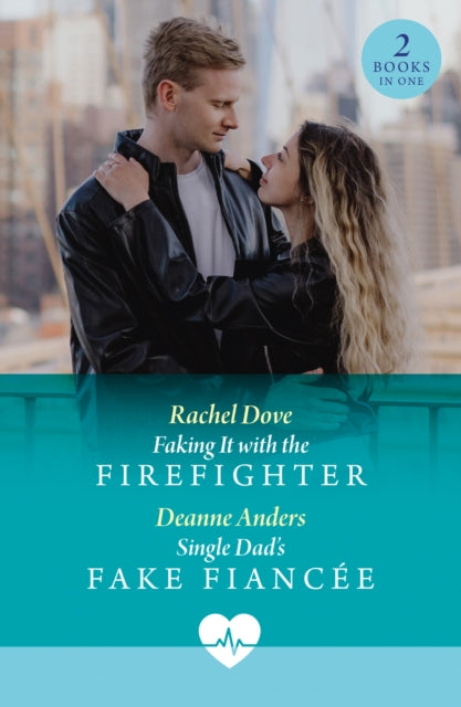 9780263325072-Faking It With The Firefighter / Single Dad's Fake Fiancee : Faking it with the Firefighter / Single Dad's Fake Fiancee (Nashville Midwives)