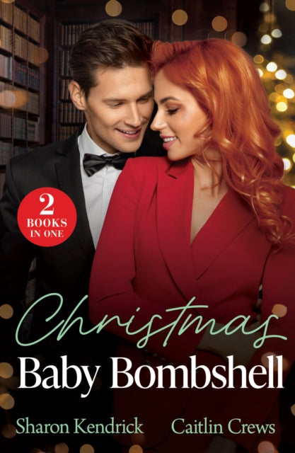 9780263344820, Christmas Baby Bombshell : Christmas with Consequences / an Heir for Christmas