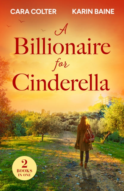 9780263417593, A Billionaire For Cinderella : The Prince from Her Past / the Tycoon's Festive Houseguest