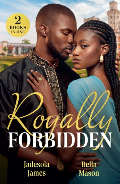 9780263418354, Royally Forbidden : Her Forbidden Royal Boss / Princess Bride with Benefits (Scandals at the Palace)