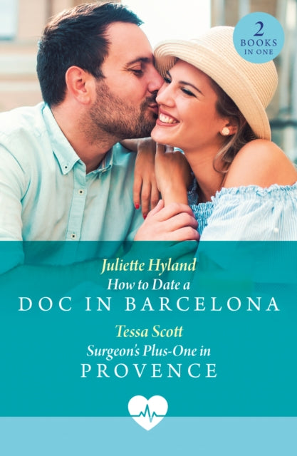 9780263419948, How To Date A Doc In Barcelona / Surgeon's Plus-One In Provence : How to Date a DOC in Barcelona (Mediterranean Docs) / Surgeon's Plus-One in Provence (Mediterranean Docs)