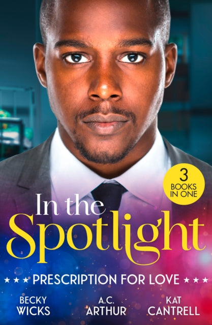 9780263421590, In The Spotlight: Prescription For Love : Tempted by Her Hot-Shot DOC / One Perfect Moment / the Pregnancy Project