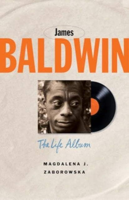 9780300262209-James Baldwin : The Life Album