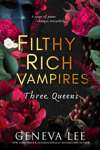 9780349130934-Filthy Rich Vampires: Three Queens : TikTok made me buy it! Twilight meets Gossip Girl in this utterly gripping and sexy vampire romance