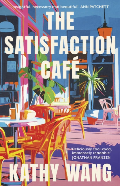 9780349147277, The Satisfaction Cafe : 'Insightful, necessary and beautiful' Ann Patchett