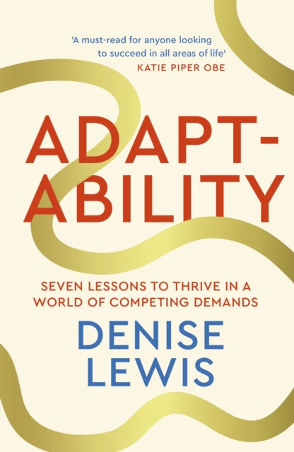 9780349441870-Adaptability : Seven Lessons to Thrive in a World of Competing Demands