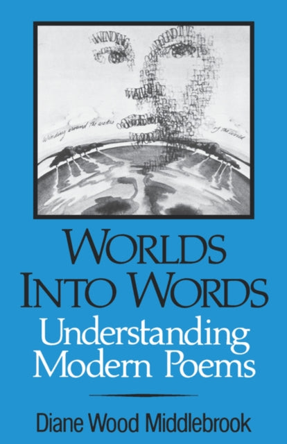 9780393009606, Worlds into Words : Understanding Modern Poems