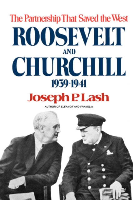 9780393335415, Roosevelt and Churchill : The Partnership That Saved the West, 1939-1941