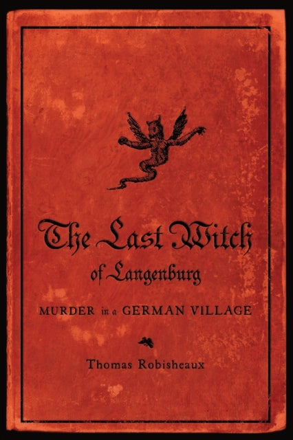 9780393349689, The Last Witch of Langenburg : Murder in a German Village