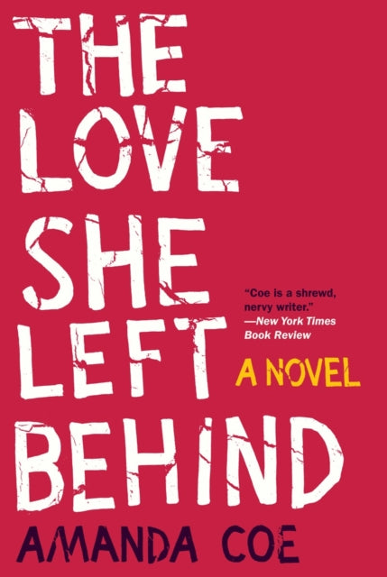 9780393353006, Love She Left Behind : A Novel